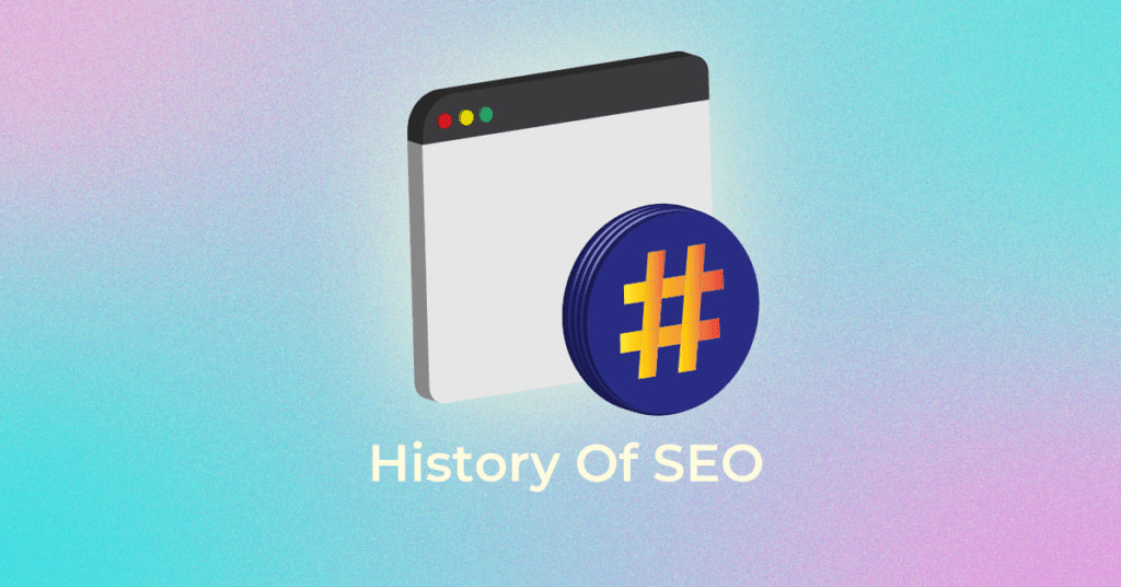 History Of SEO - Infidigit