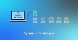 Types of Sitemaps in SEO: HTML & XML Sitemap Explained in Detail