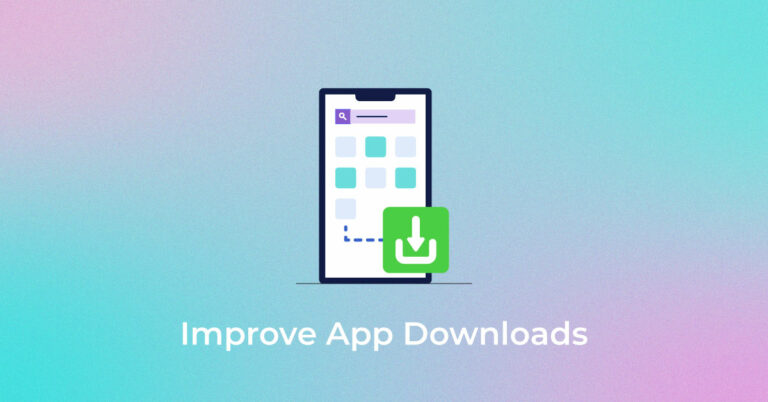 6 Powerful Strategies to Increase App Downloads | Infidigit