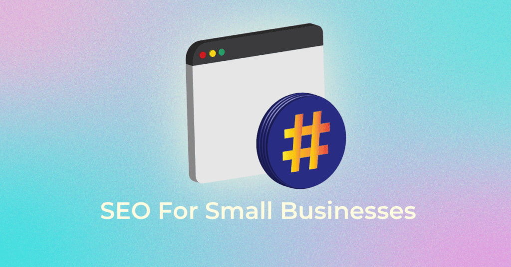 SEO For Small Businesses - Infidigit