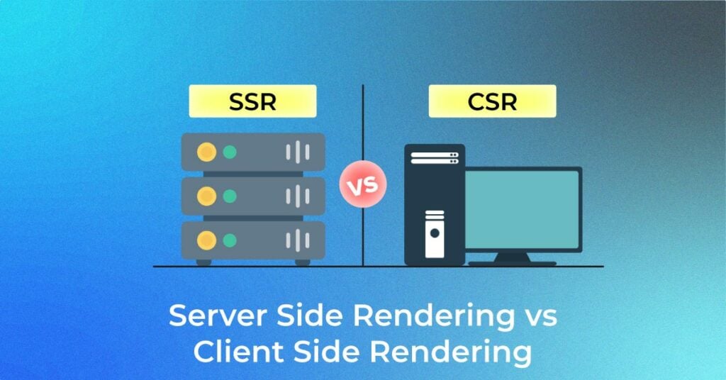 server-side-rendering-vs-client-side-rendering