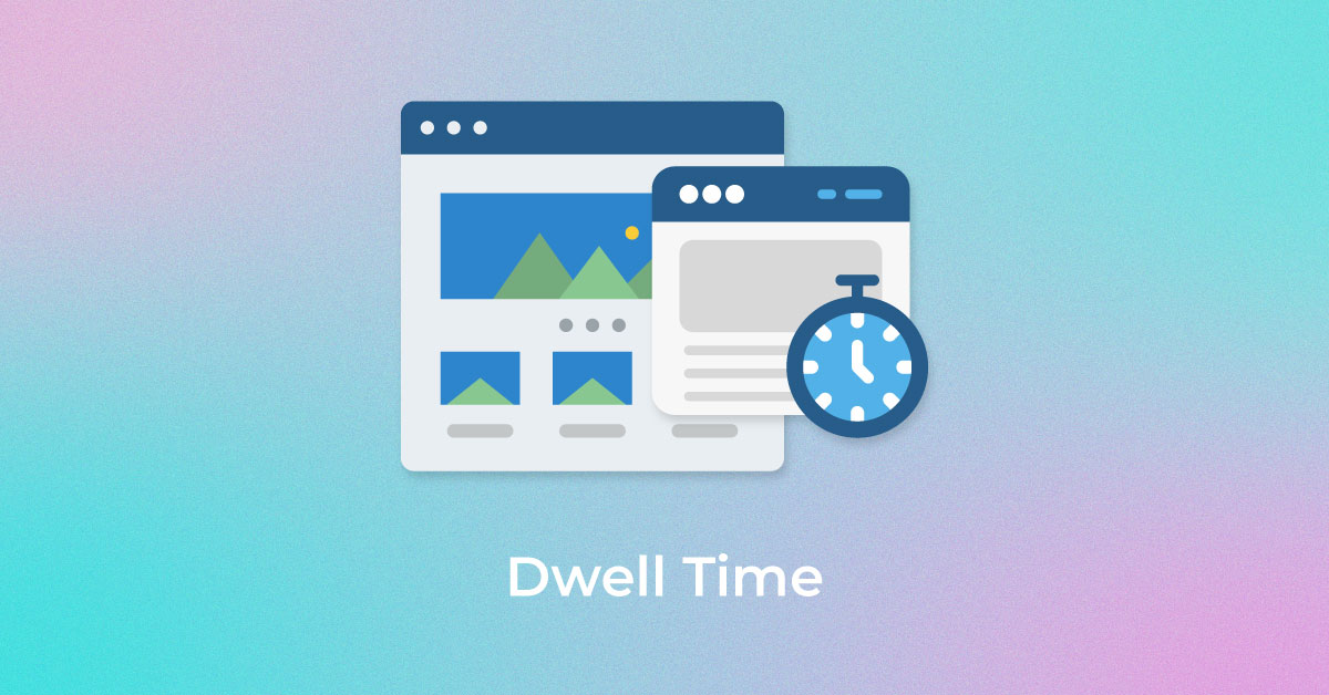 Dwell Time