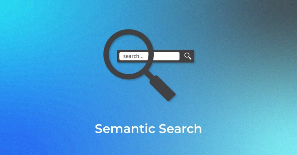 Semantic Search