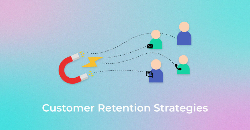 Customer-Retention-Strategies