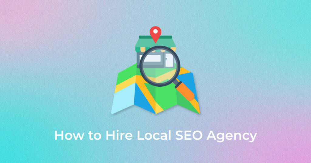 How-to-hire-Local-SEO-Agency