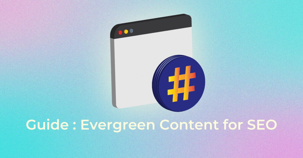 Evergreen Content - Infidigit