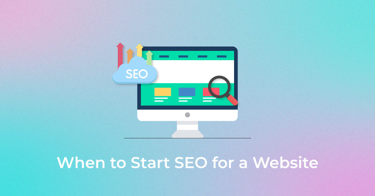 When to start SEO