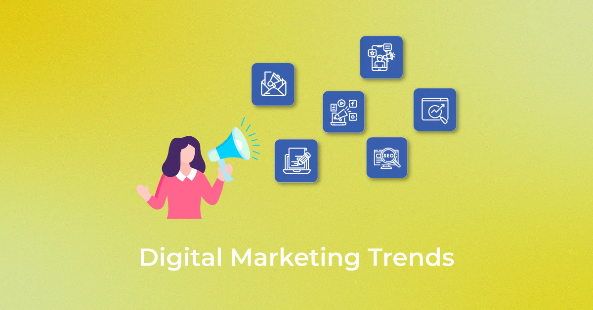 Digital Marketing Trends