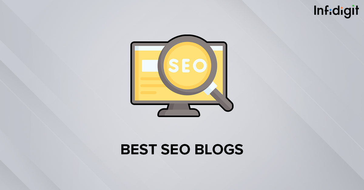 Best SEO Blogs - Infidigit