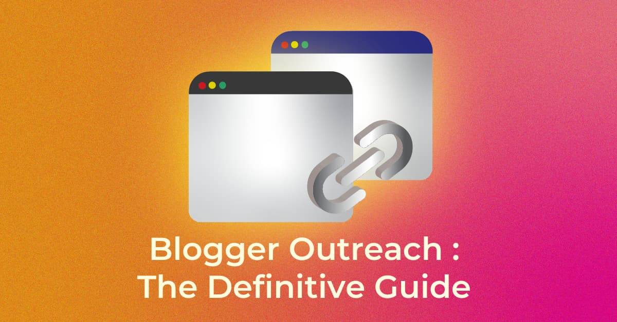 Blogger Outreach - Infidigit