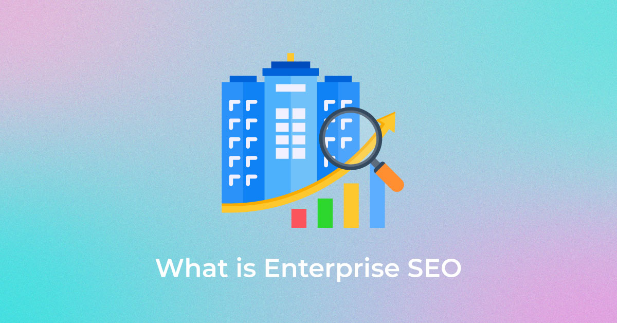 Enterprise SEO