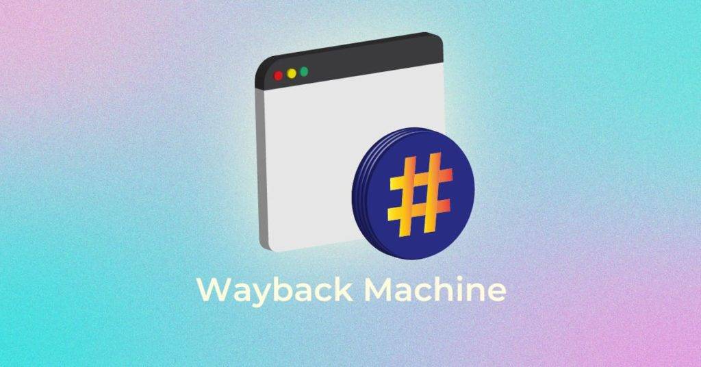 WayBack Machine