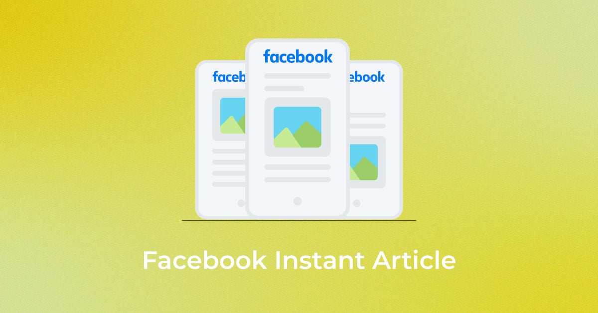 Facebook Instant Article