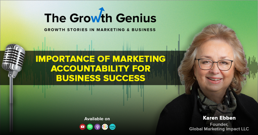 Importance of Marketing Accountability in Business Success ft. Karen Ebben