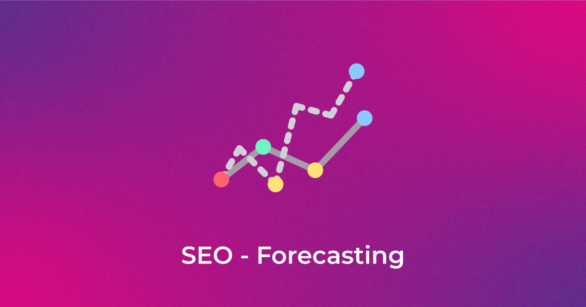 SEO Forecasting