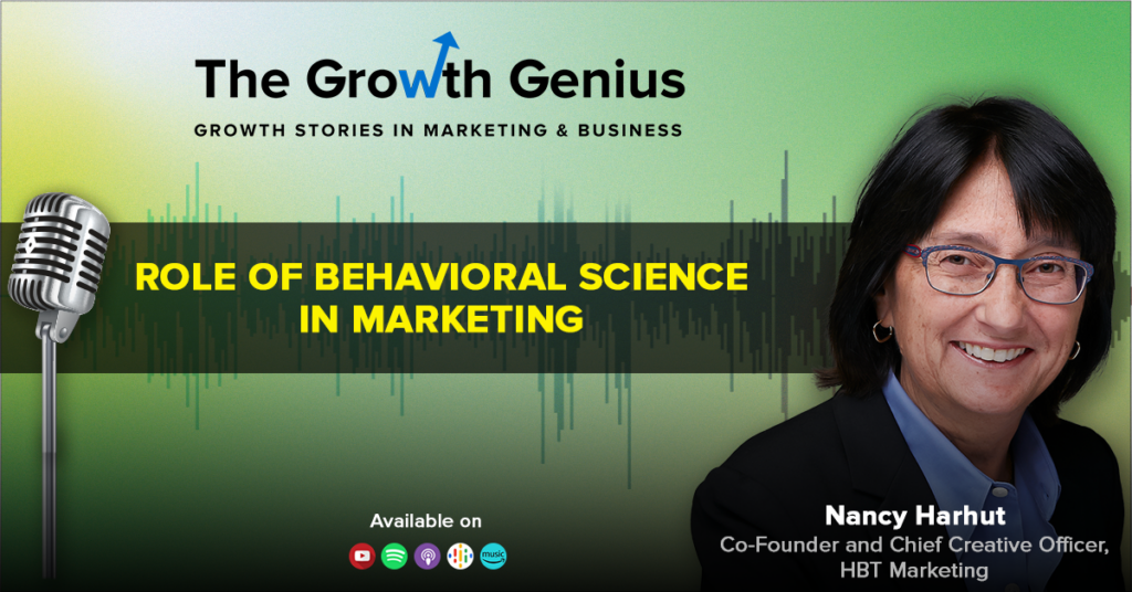 Why Behavioral Science is Essential for Marketing ft. Nancy Harhurt