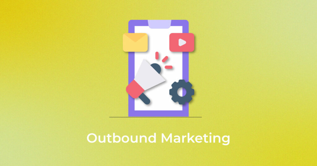 Outbound Marketing