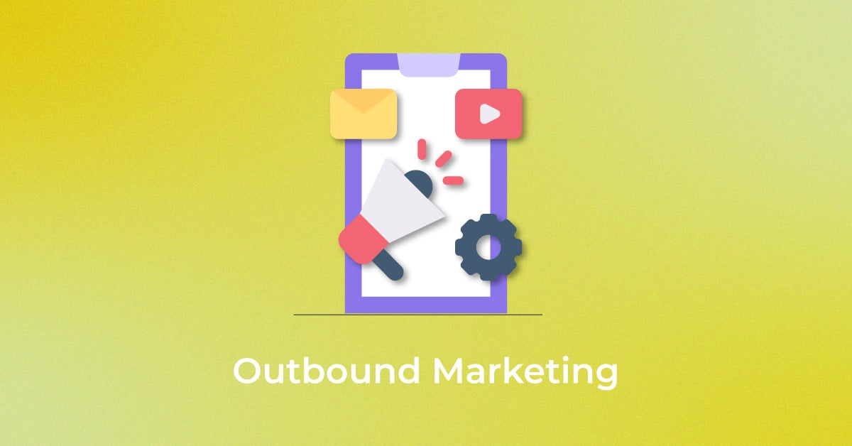 Outbound Marketing