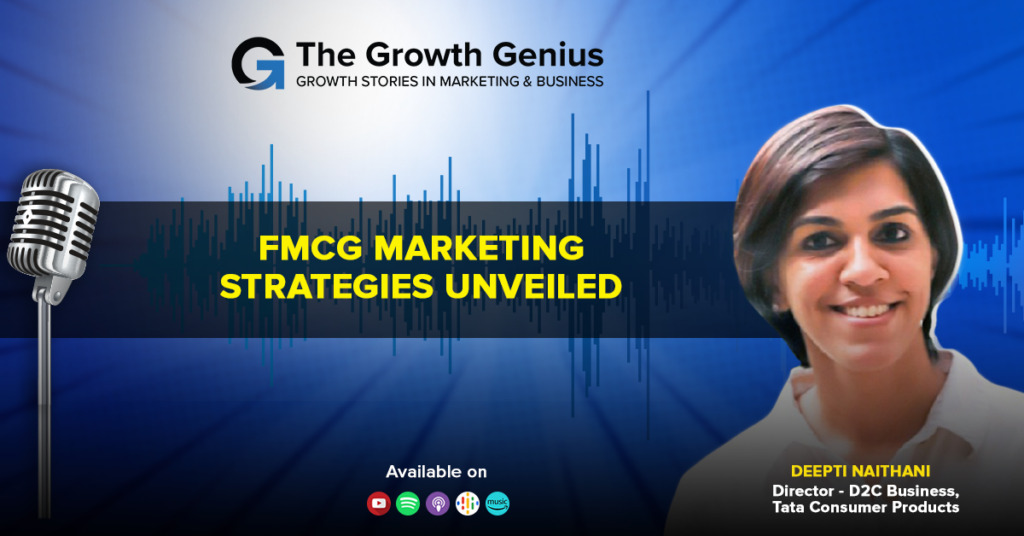 Marketing Insights in FMCG ft. Deepti Naithani