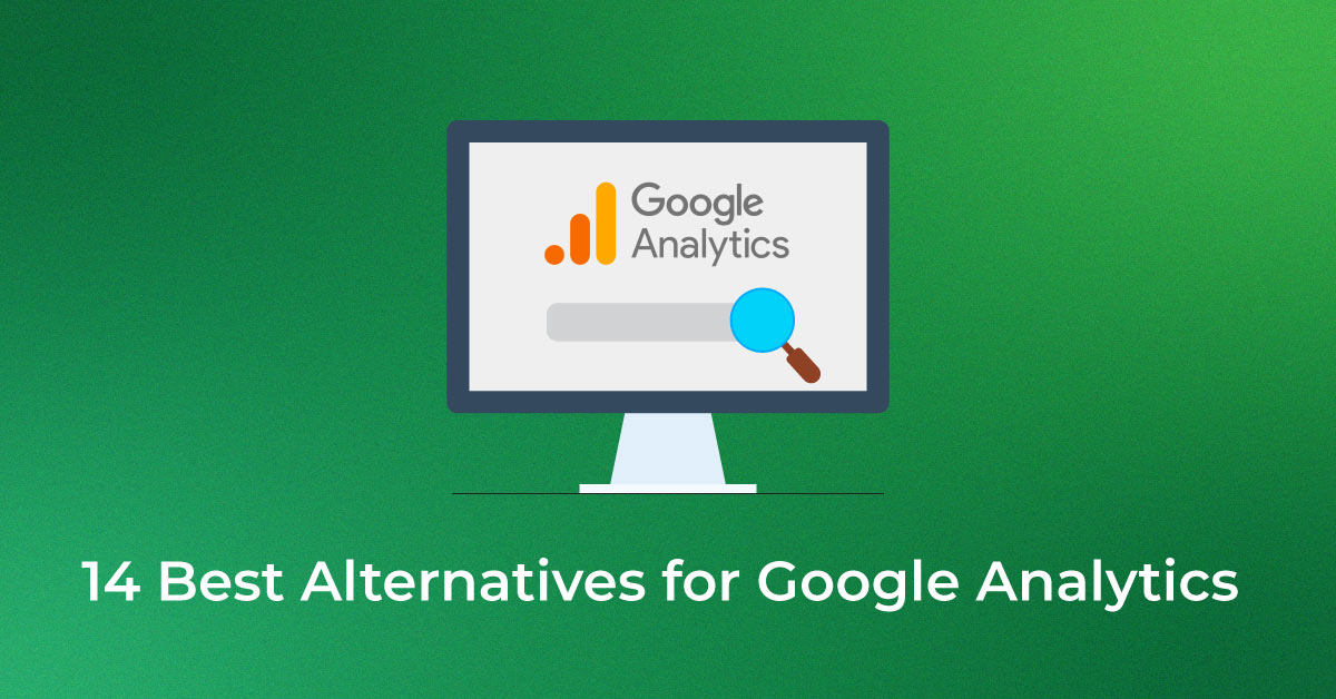 14 Best Alternatives for Google Analytics