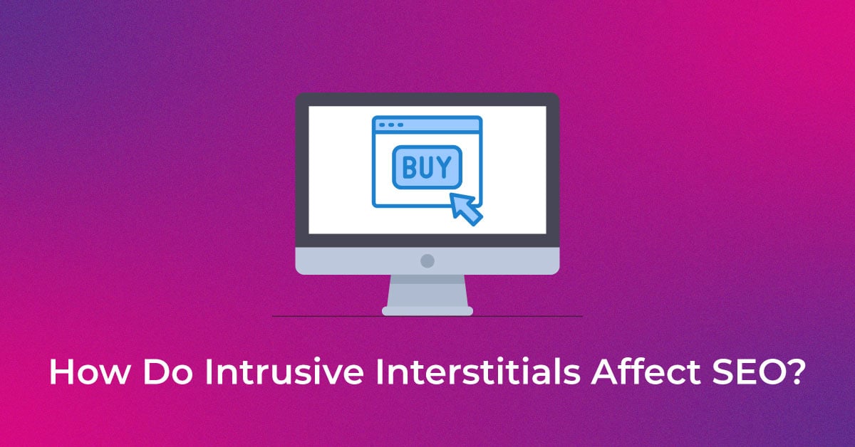 Intrusive Interstitials in SEO