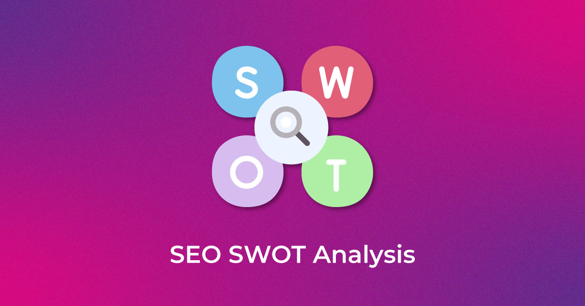 SEO SWOT Analysis