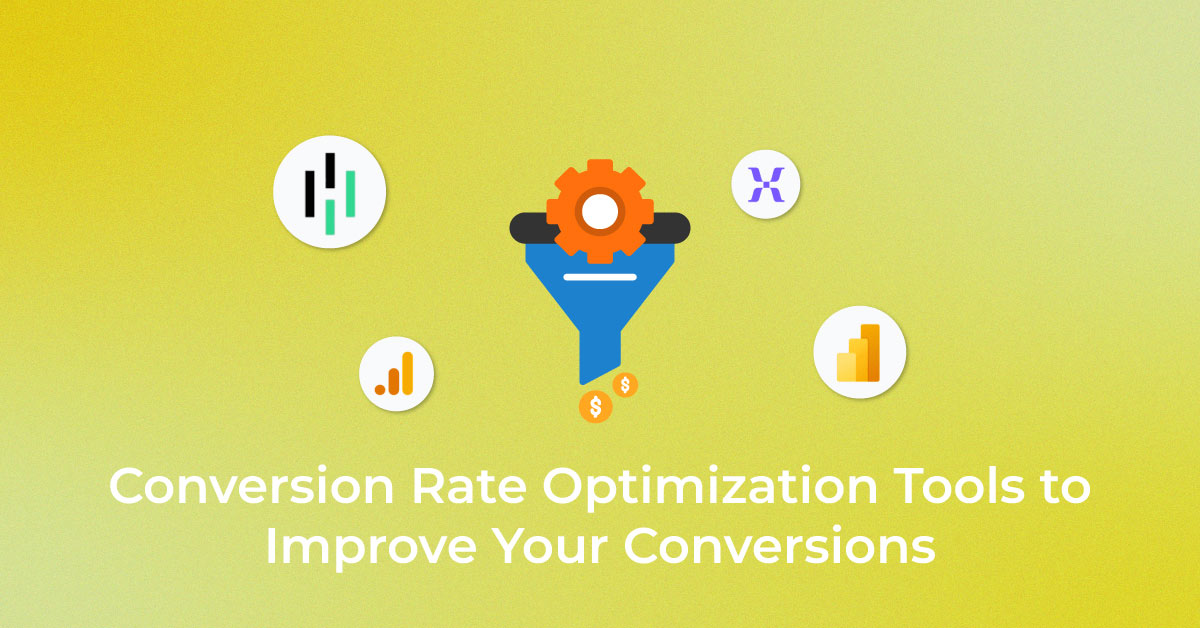 Conversion-Rate-Optimization-Tools-to-Improve-Your-Conversions