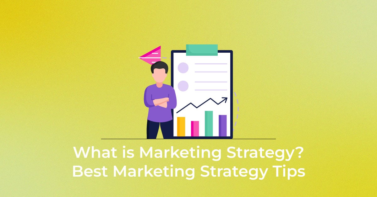 What-is-Marketing-Strategy-Best-Marketing-Strategy-Tips