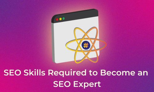 SEO Skills Required to Become an SEO Expert